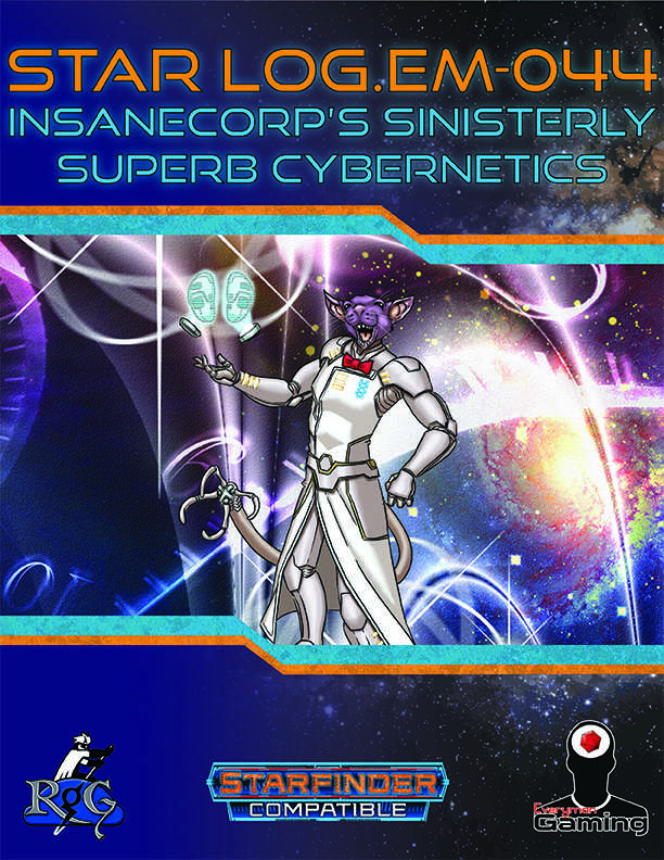Star Log.EM: InsaneCorp’s Sinisterly Superb Cybernetics (SFRPG)