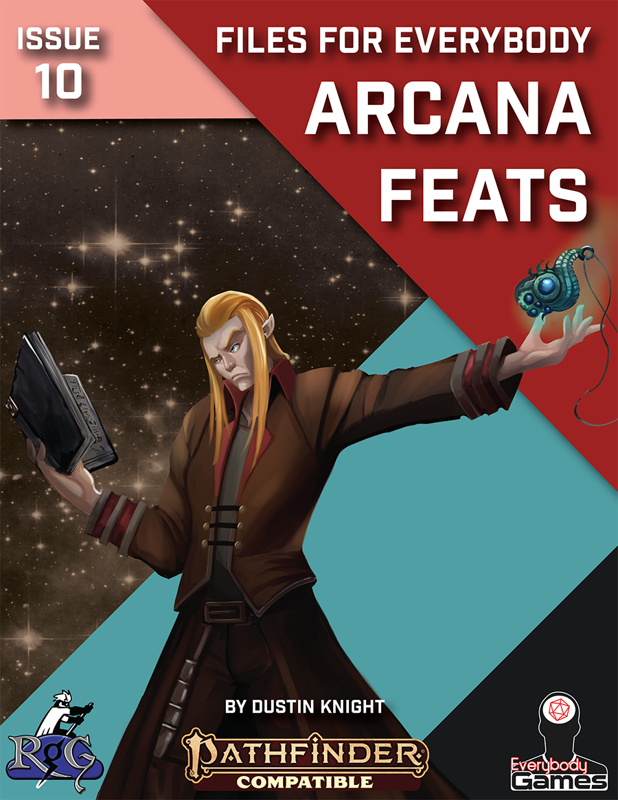 Files for Everybody: Arcana Feats (PF2) (priority review)